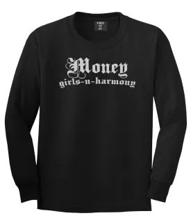 Money Girls And Harmony Long Sleeve T-Shirt