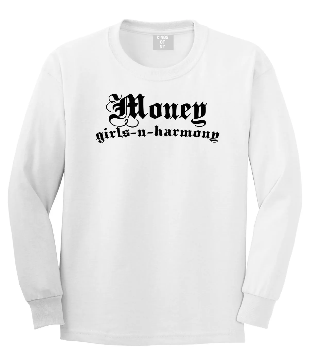 Money Girls And Harmony Long Sleeve T-Shirt